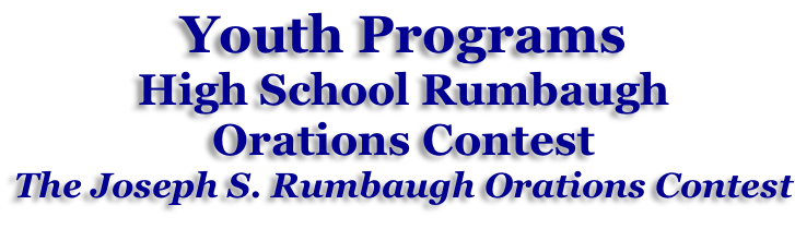 Youth Programs High School Rumbaugh  Orations Contest The Joseph S. Rumbaugh Orations Contest