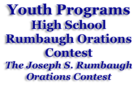 Youth Programs High School  Rumbaugh Orations  Contest The Joseph S. Rumbaugh  Orations Contest